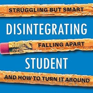 The Disintegrating Student - Jeannine Jannot, Ph.D.
